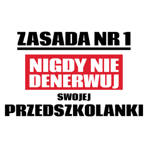 Zasada Nr 1 - Nigdy Nie Denerwuj Swojej Przedszkolanki - Kubek Biały