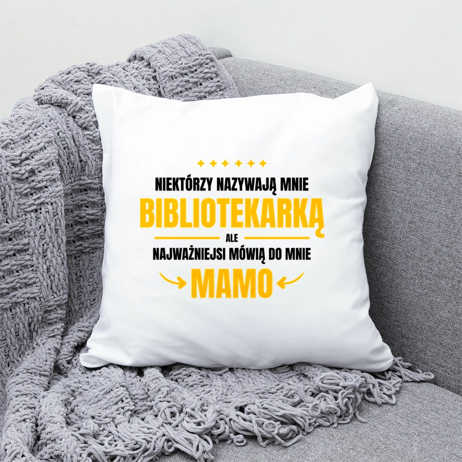 Mama Bibliotekarka - Poduszka Biała