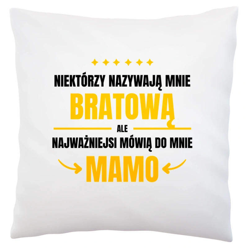 Mama Bratowa - Poduszka Biała