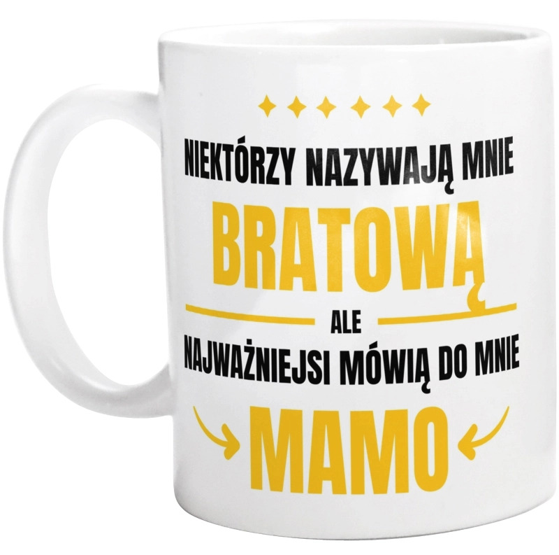 Mama Bratowa - Kubek Biały