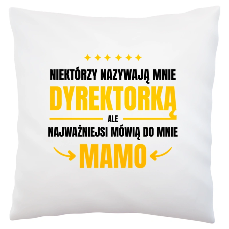 Mama Dyrektorka - Poduszka Biała