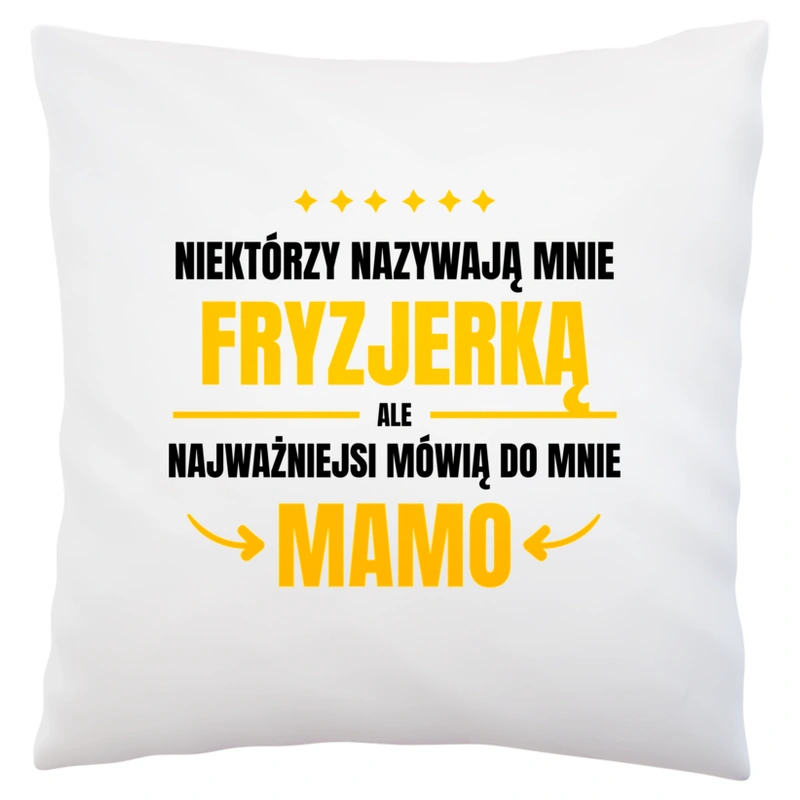 Mama Fryzjerka - Poduszka Biała