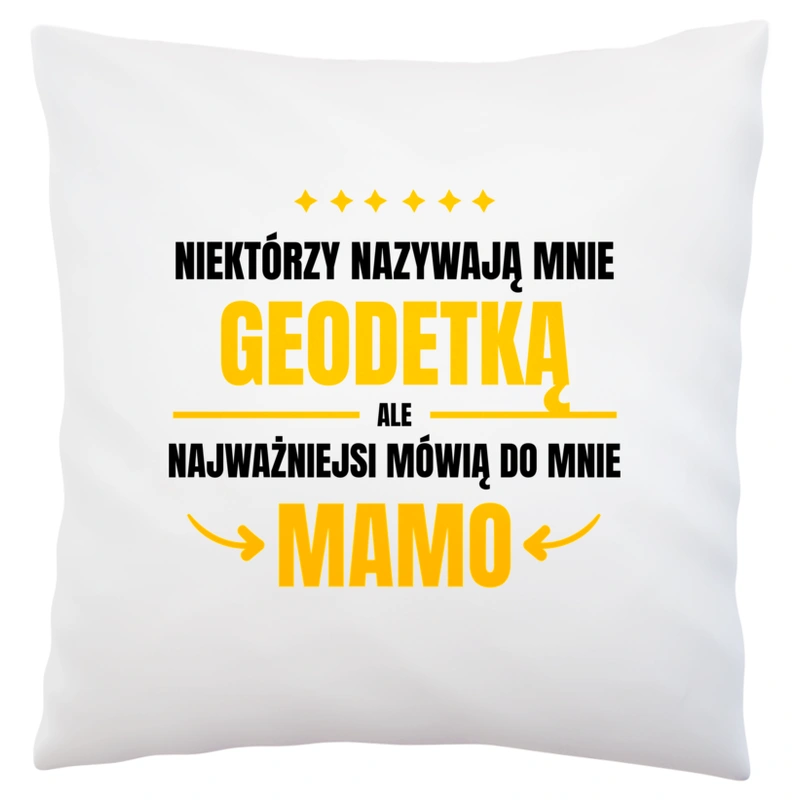 Mama Geodetka - Poduszka Biała