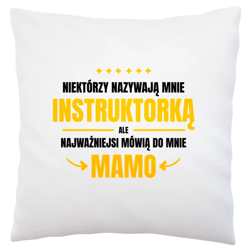 Mama Instruktorka - Poduszka Biała