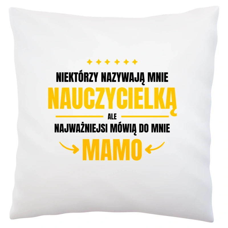 Mama Nauczycielka - Poduszka Biała