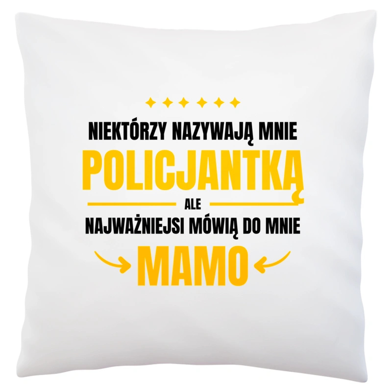 Mama Policjantka - Poduszka Biała