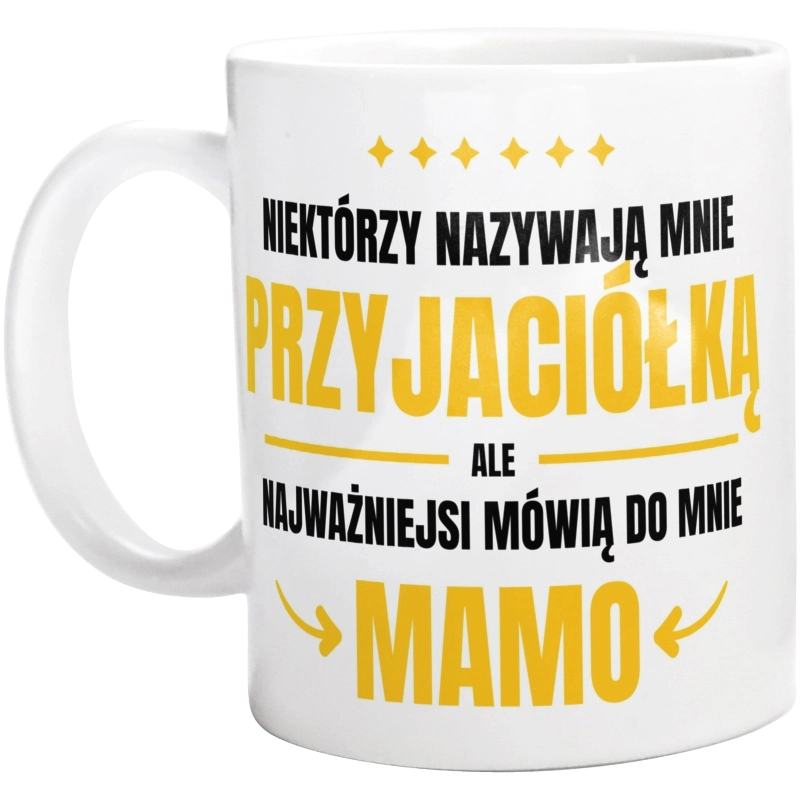 Mama Przyjaciółka - Kubek Biały