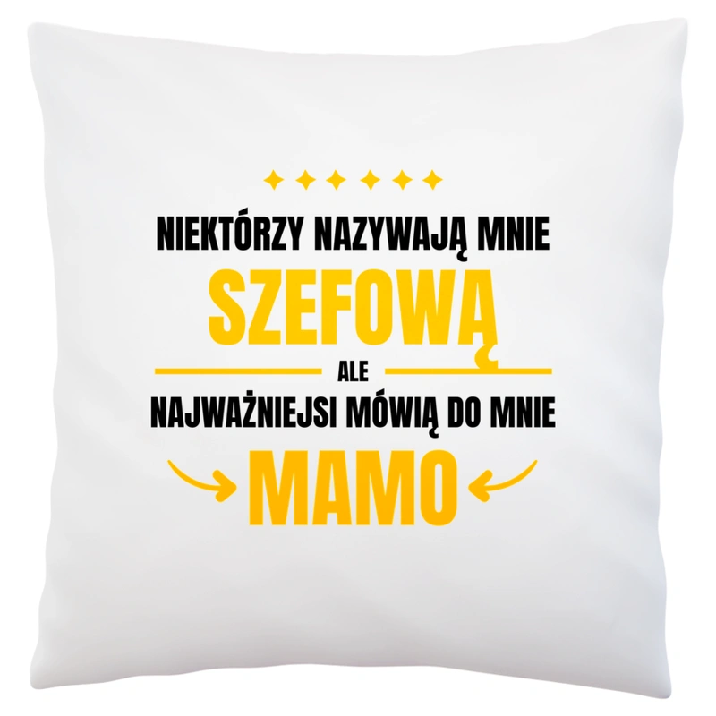 Mama Szefowa - Poduszka Biała