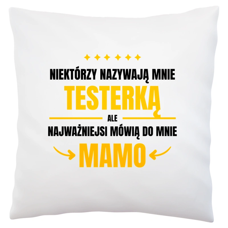 Mama Testerka - Poduszka Biała