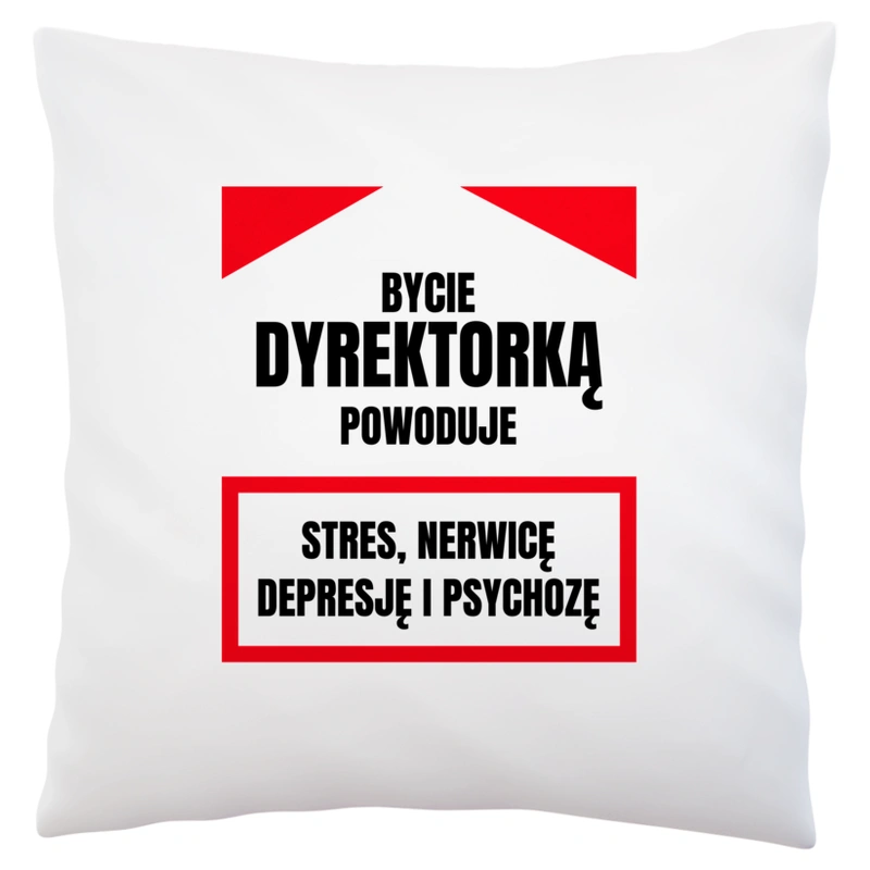 Bycie Dyrektorką - Poduszka Biała