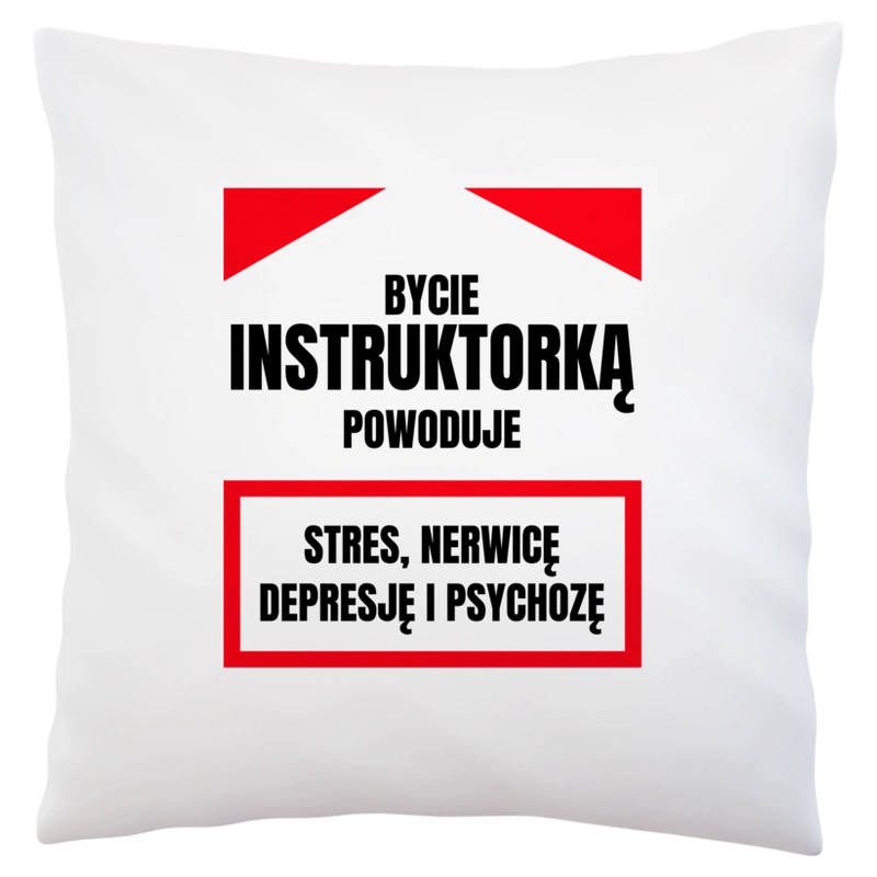 Bycie Instruktorką - Poduszka Biała