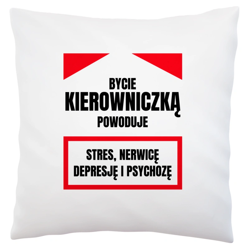 Bycie Kierowniczką - Poduszka Biała