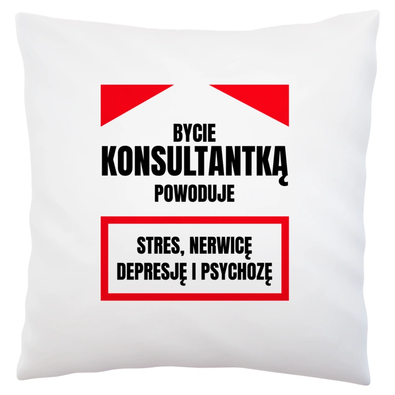 Bycie Konsultantką - Poduszka Biała