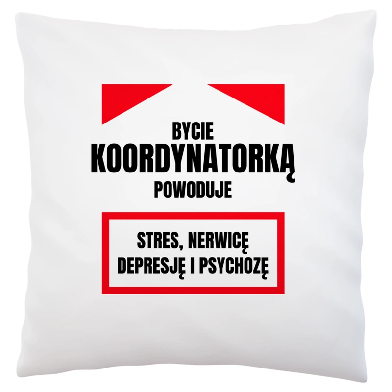 Bycie Koordynatorką - Poduszka Biała