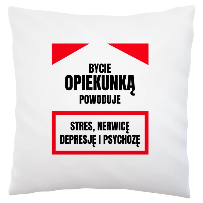 Bycie Opiekunką - Poduszka Biała