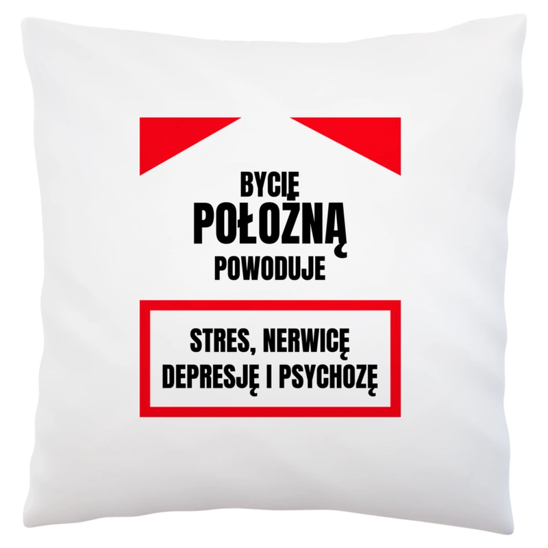 Bycie Położną - Poduszka Biała