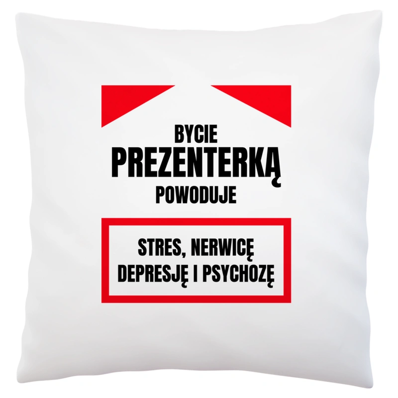 Bycie Prezenterką - Poduszka Biała