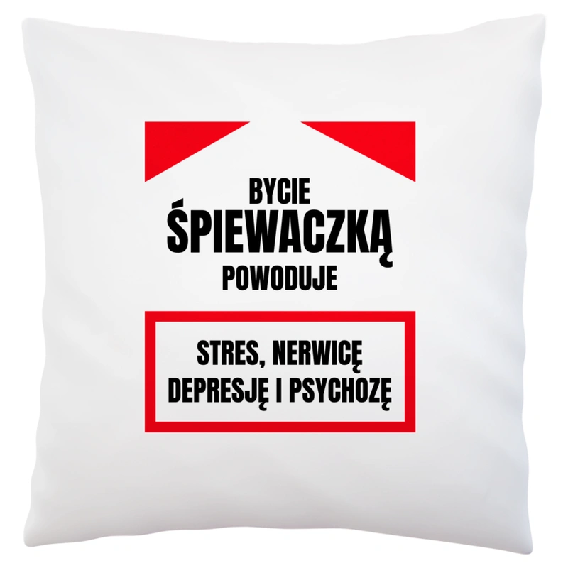 Bycie Śpiewaczką - Poduszka Biała