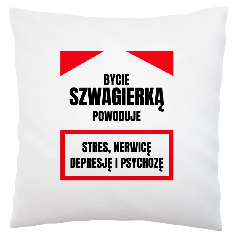 Bycie Szwagierką - Poduszka Biała