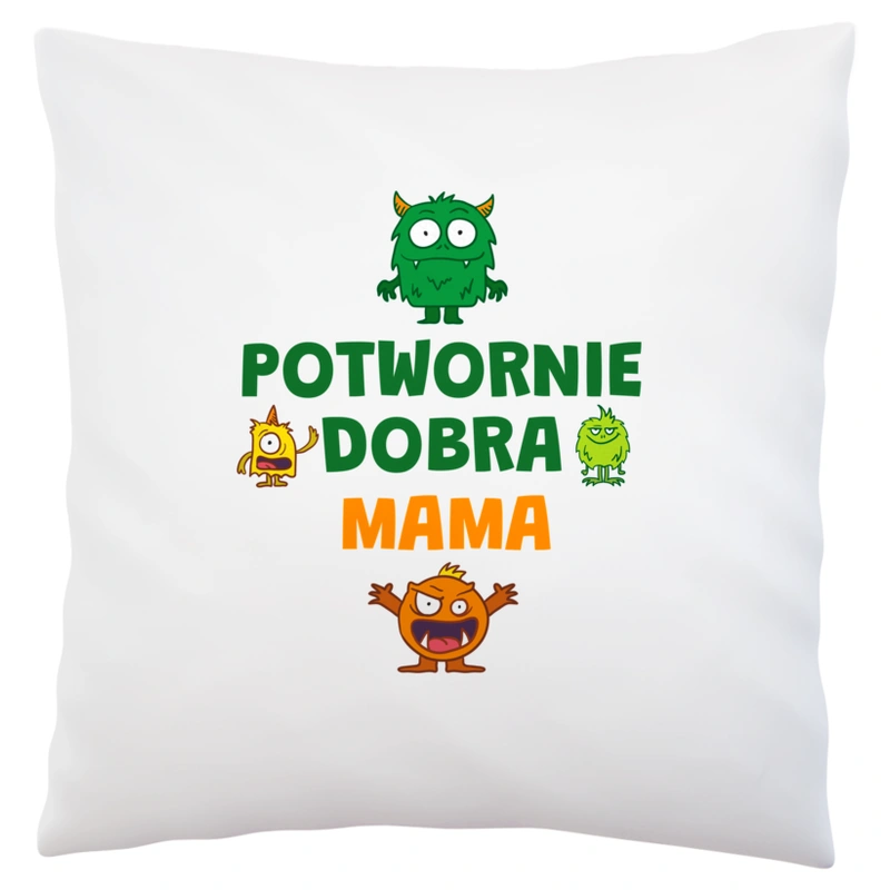 Potwornie Dobra Mama - Poduszka Biała