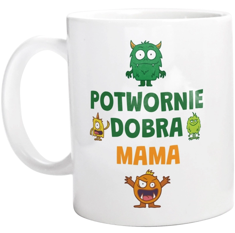 Potwornie Dobra Mama - Kubek Biały