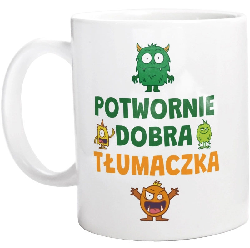 Potwornie Dobra Tłumaczka - Kubek Biały