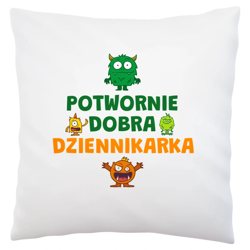 Potwornie Dobra Dziennikarka - Poduszka Biała