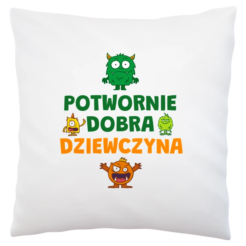 Potwornie Dobra Dziewczyna - Poduszka Biała