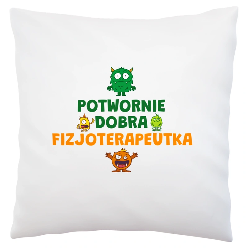 Potwornie Dobra Fizjoterapeutka - Poduszka Biała