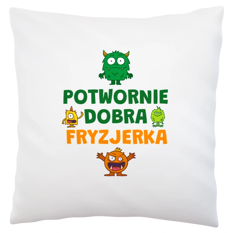 Potwornie Dobra Fryzjerka - Poduszka Biała