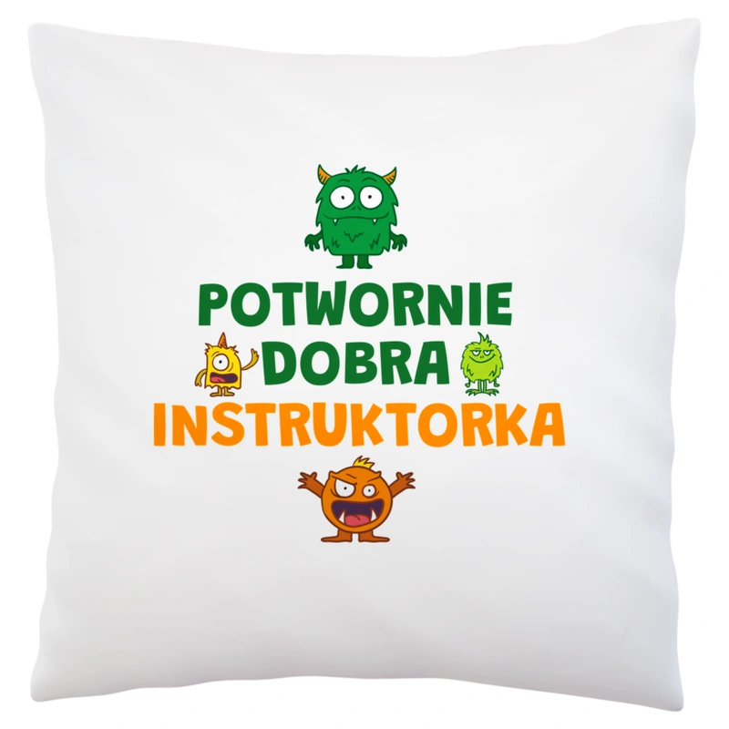 Potwornie Dobra Instruktorka - Poduszka Biała