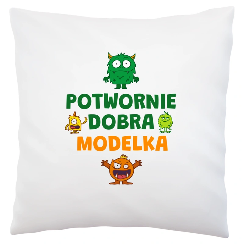 Potwornie Dobra Modelka - Poduszka Biała