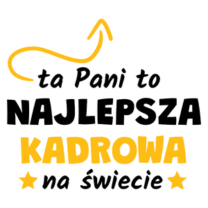 Ta Pani To Najlepsza Kadrowa Na Świecie - Kubek Biały