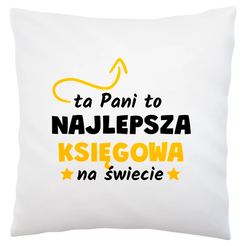 Ta Pani To Najlepsza Księgowa Na Świecie - Poduszka Biała