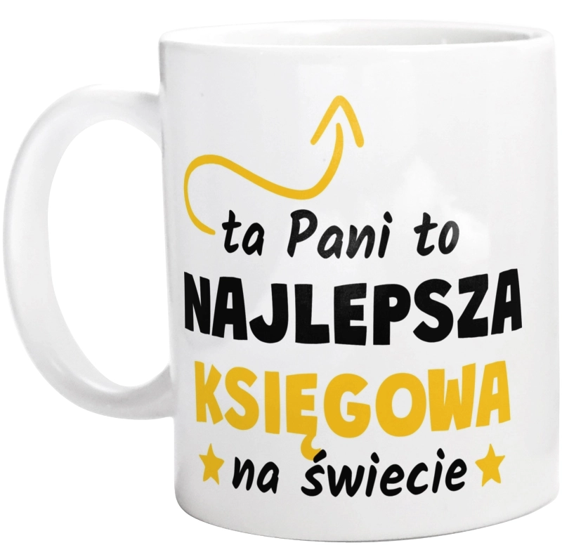 Ta Pani To Najlepsza Księgowa Na Świecie - Kubek Biały