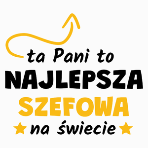 Ta Pani To Najlepsza Szefowa Na Świecie - Poduszka Biała