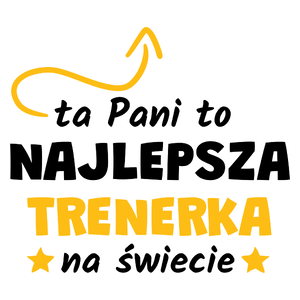 Ta Pani To Najlepsza Trenerka Na Świecie - Kubek Biały