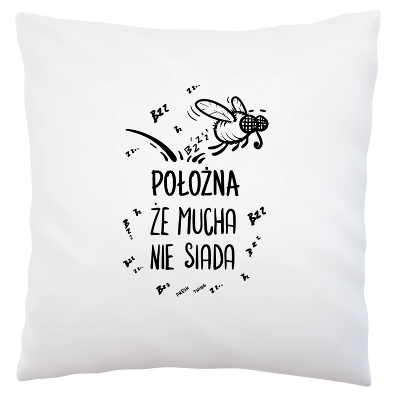 Położna Że Mucha Nie Siada - Poduszka Biała