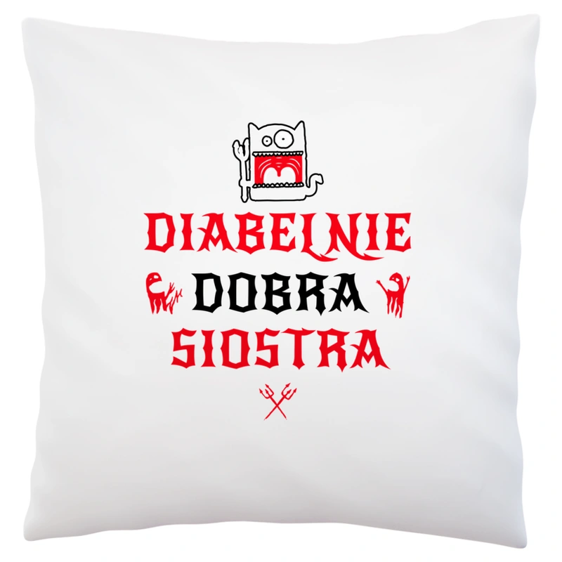 Diabelnie Dobra Siostra - Poduszka Biała