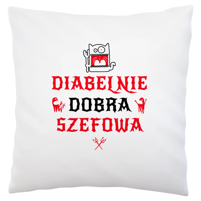 Diabelnie Dobra Szefowa - Poduszka Biała