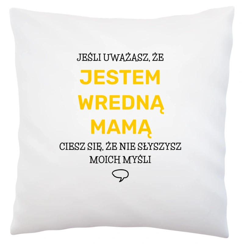 Wredna Mama - Poduszka Biała