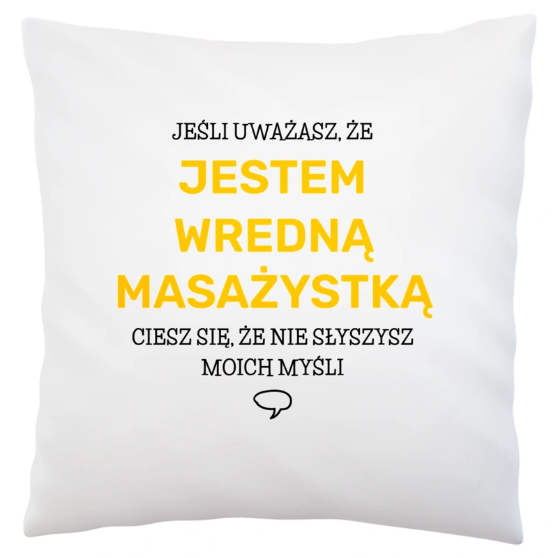 Wredna Masażystka - Poduszka Biała