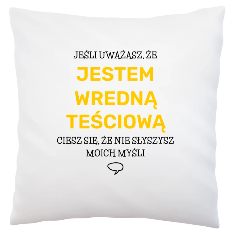 Wredna Teściowa - Poduszka Biała