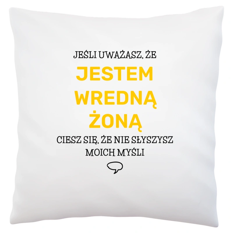 Wredna Żona - Poduszka Biała