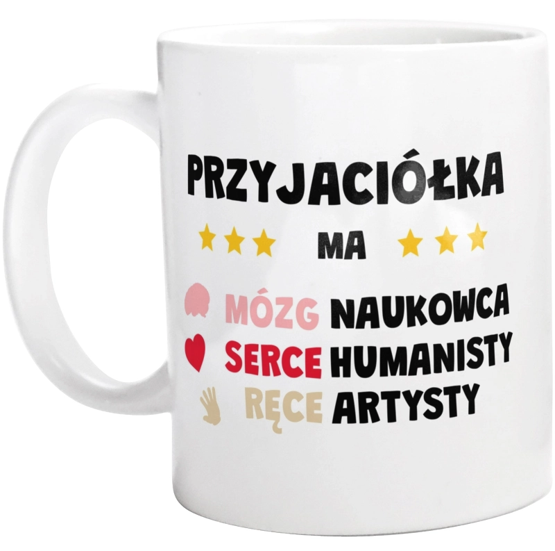 Mózg Serce Ręce Przyjaciółka - Kubek Biały