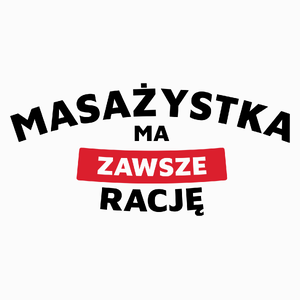 Masażystka Ma Zawsze Rację - Poduszka Biała