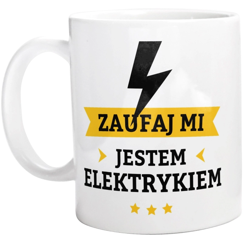 Zaufaj Mi Jestem Elektrykiem - Kubek Biały