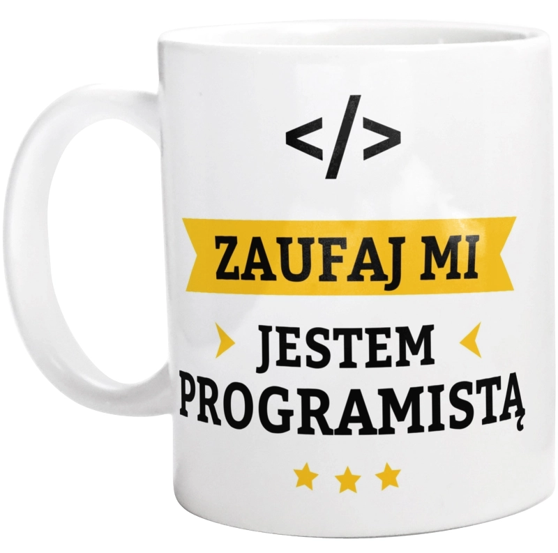 Zaufaj Mi Jestem Programistą - Kubek Biały