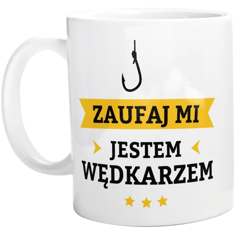 Zaufaj Mi Jestem Wędkarzem - Kubek Biały