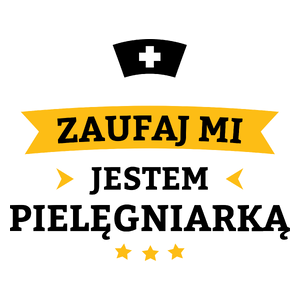 Zaufaj Mi Jestem Pielęgniarką - Kubek Biały